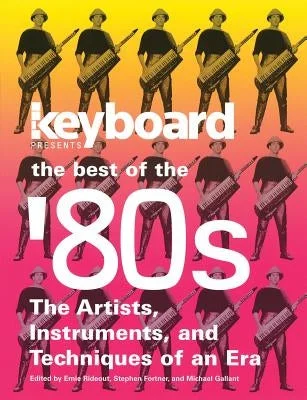 Hand - Crafted Solid Wood Acoustic Guitars for Professional MusiciansKeyboard Presents the Best of the '80s: The Artists, Instruments and Techniques of an Era